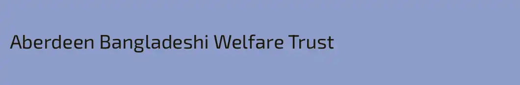 Aberdeen Bangladeshi Welfare Trust